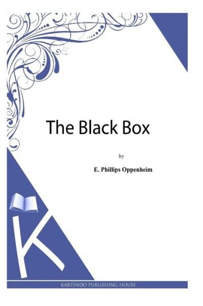 Cover for E Phillips Oppenheim · The Black Box (Taschenbuch) (2013)