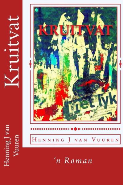 Cover for Henning Janse Van Vuuren · Kruitvat (Paperback Book) [Afrikaans edition] (2014)