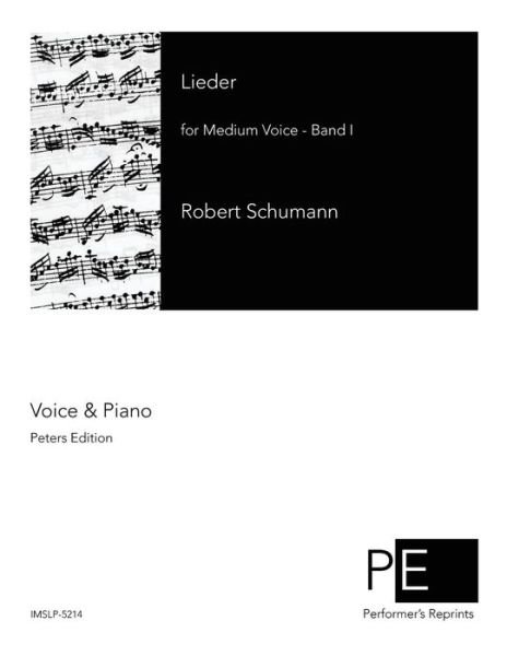 Cover for Robert Schumann · Lieder: for Medium Voice - Band 1 (Taschenbuch) (2014)