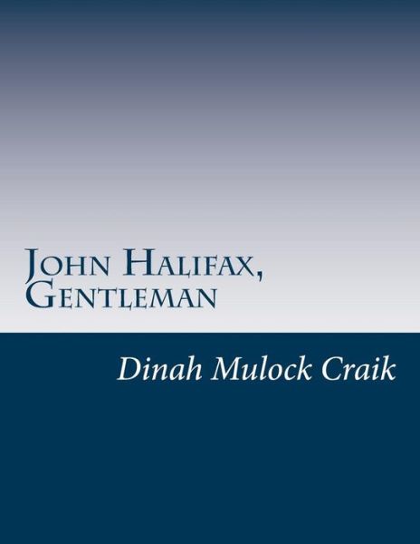 Cover for Dinah Maria Mulock Craik · John Halifax, Gentleman (Paperback Book) (2014)