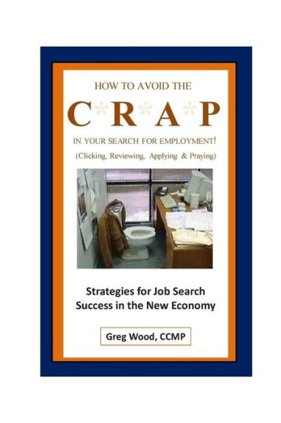 Cover for Greg Wood · How to Avoid the Crap in Your Search for Employment (Paperback Book) (2014)