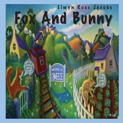 Cover for Elwyn Rose Jacobs · Fox and Bunny (Paperback Bog) (2014)