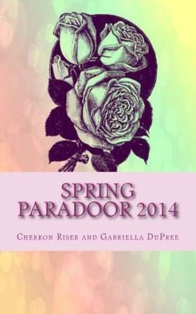 Cover for Cherron Riser · Spring Paradoor 2014 (Paperback Bog) (2014)