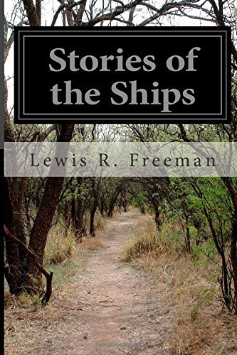 Cover for Lewis R. Freeman · Stories of the Ships (Paperback Book) (2014)