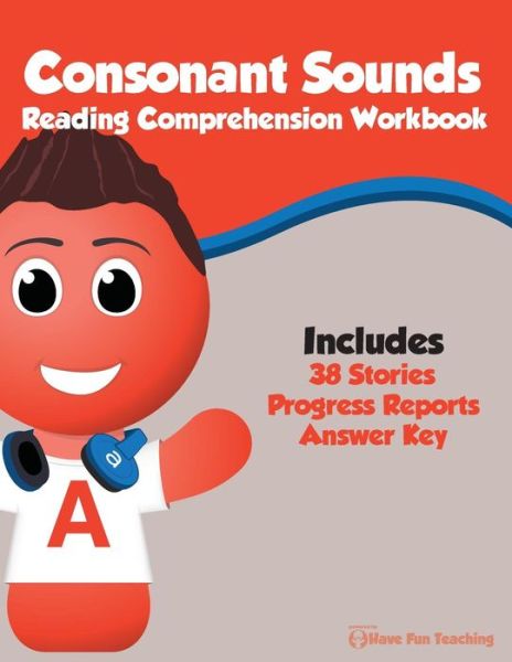 Cover for Have Fun Teaching · Consonant Sounds Reading Comprehension Workbook (Paperback Book) (2015)