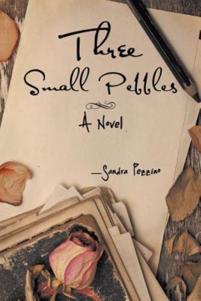 Cover for Sandra Pezzino · Three Small Pebbles (Paperback Book) (2015)