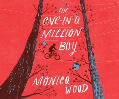 Cover for Monica Wood · The One-In-A-Million Boy (CD) (2016)