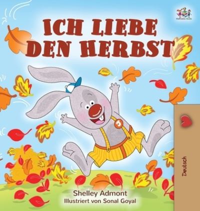 Cover for Shelley Admont · Ich liebe den Herbst (Hardcover Book) (2020)