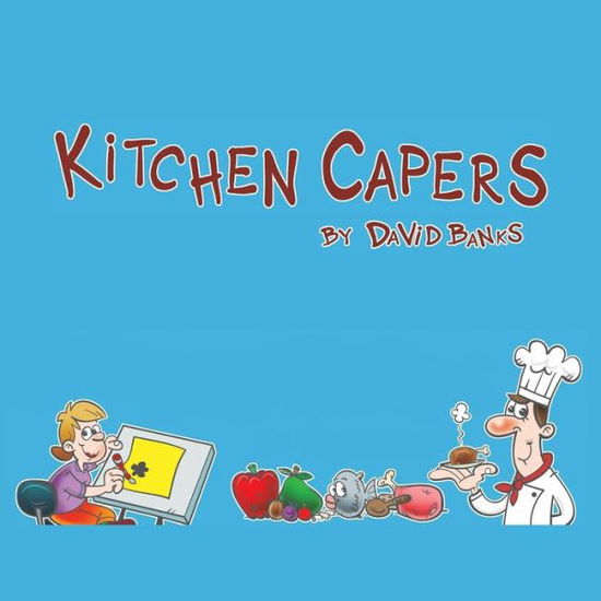 Cover for David Banks · Kitchen Capers (Paperback Book) (2018)