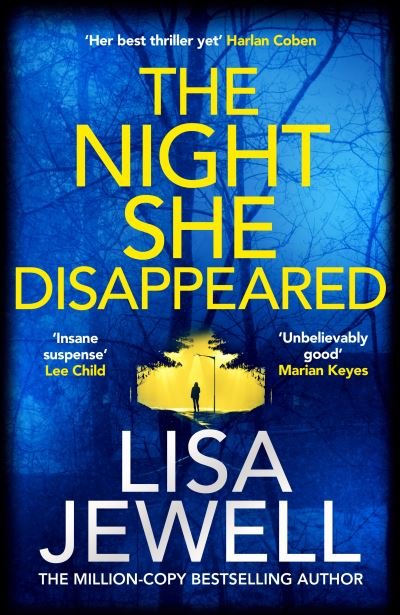 Cover for Lisa Jewell · The Night She Disappeared: the No. 1 bestseller from the author of The Family Upstairs (Gebundenes Buch) (2021)