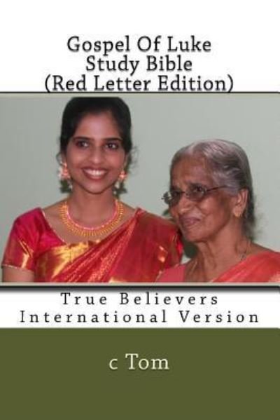 Cover for C Tom · Gospel Of Luke Study Bible Red Letter Edition (Paperback Book) (2016)