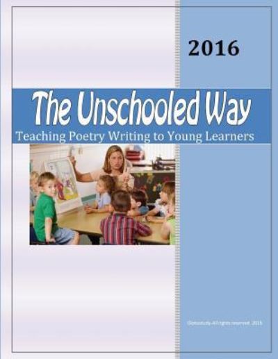 Cover for Swati Lahiri M Ed · The Unschooled Way (Paperback Book) (2016)