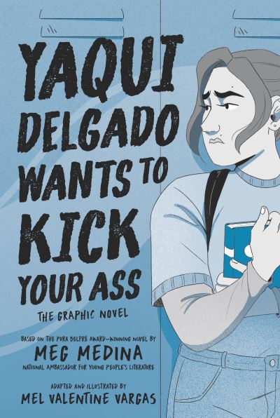 Cover for Meg Medina · Yaqui Delgado Wants to Kick Your Ass (Book) (2023)