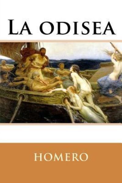 La odisea - Homero - Livros - Createspace Independent Publishing Platf - 9781536831771 - 1 de agosto de 2016