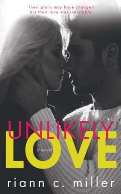 Cover for Riann C Miller · Unlikely Love (Paperback Bog) (2016)