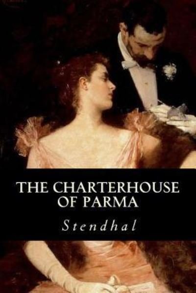 Cover for Stendhal · The Charterhouse of Parma (Pocketbok) (2016)