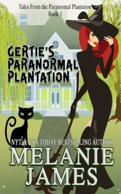 Cover for Melanie James · Gertie's Paranormal Plantation (Paperback Book) (2016)