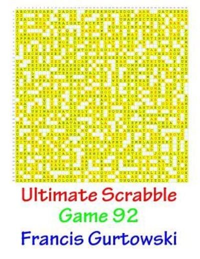 Cover for Mr Francis Gurtowski · Ultimate Scrabble Game 92 (Paperback Book) (2017)