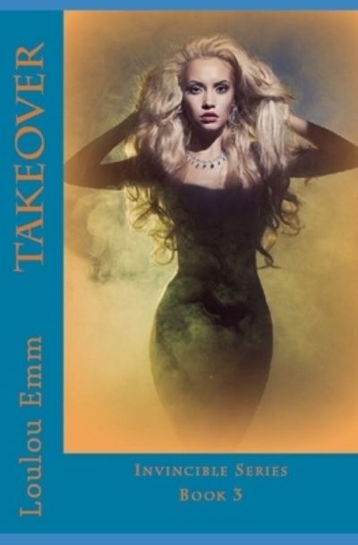 Cover for Loulou Emm · Takeover (Paperback Book) (2017)