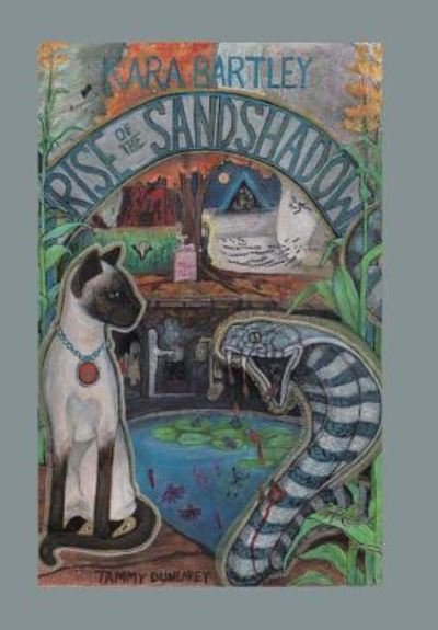 Cover for Kara Bartley · Rise of the Sandshadow (Gebundenes Buch) (2017)