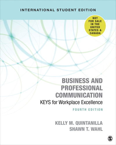 Business and Professional Communication - International Student Edition: KEYS for Workplace Excellence - Kelly Miller - Książki - SAGE Publications Inc - 9781544371771 - 30 stycznia 2019