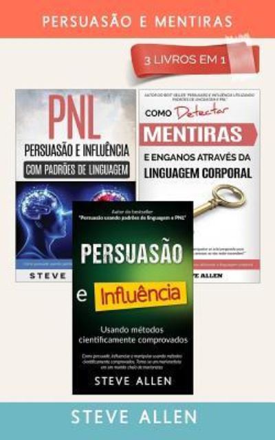 Cover for Steve Allen · Persuas o E Mentiras 3 Livros Em 1 (Paperback Book) (2017)