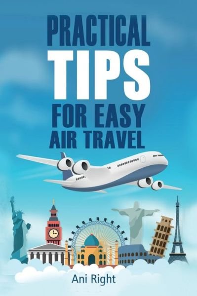Cover for Ani Right · Practical Tips for Easy Air Travel (Pocketbok) (2017)