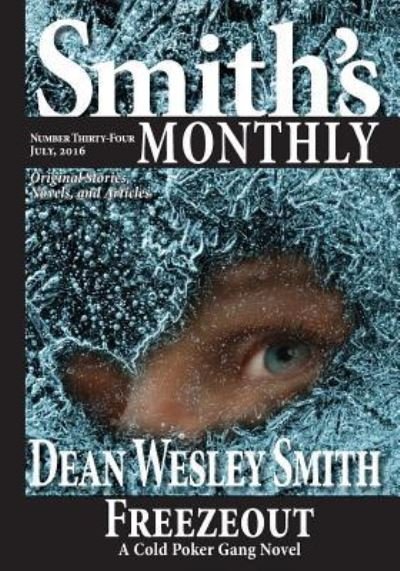 Smith's Monthly #34 - Dean Wesley Smith - Libros - WMG Publishing - 9781561466771 - 12 de diciembre de 2016