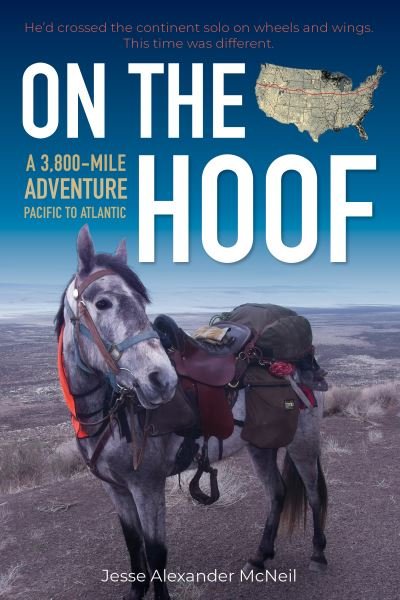 Cover for Jesse McNeil · On the Hoof: A 3,800-Mile Adventure: Pacific to Atlantic (Paperback Book) (2021)