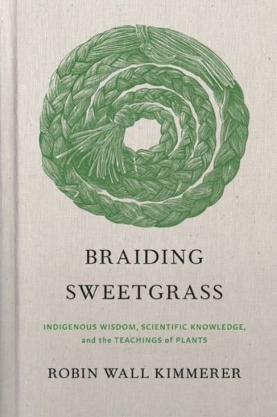 Cover for Robin Wall Kimmerer · Braiding Sweetgrass (Innbunden bok) (2020)