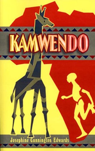 Cover for Josephine Cunnington Edwards · Kamwendo (Taschenbuch) (2006)