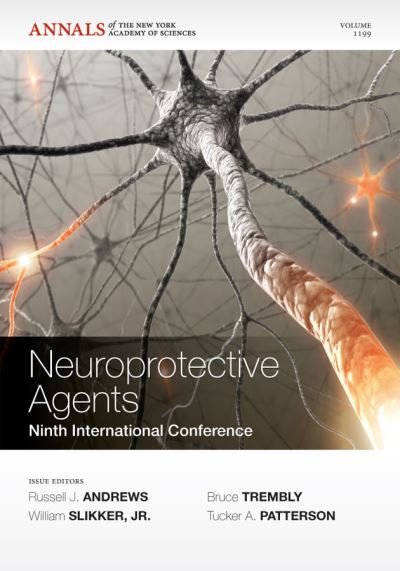 Cover for RJ Andrews · Neuroprotective Agents: Ninth International Conference, Volume 1199 - Annals of the New York Academy of Sciences (Paperback Book) (2010)