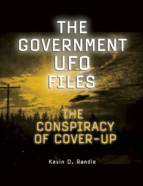 Cover for Kevin D Randle · The Government Ufo Files: The Conspiracy of Cover-Up (Taschenbuch) (2014)