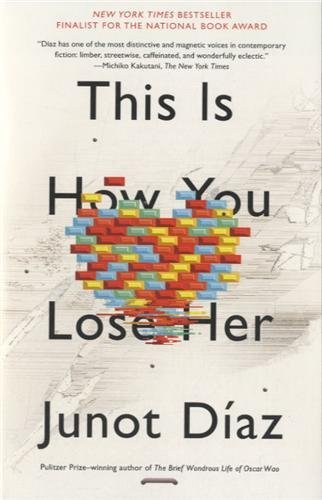 This is How You Lose Her - Junot Diaz - Books - Riverhead Trade - 9781594631771 - September 3, 2013