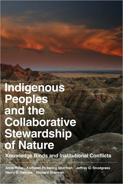 Cover for Anne Ross · Indigenous Peoples and the Collaborative Stewardship of Nature: Knowledge Binds and Institutional Conflicts (Hardcover Book) (2011)