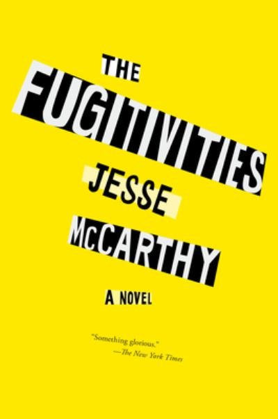 Cover for Jesse McCarthy · The Fugitivities (Pocketbok) (2022)