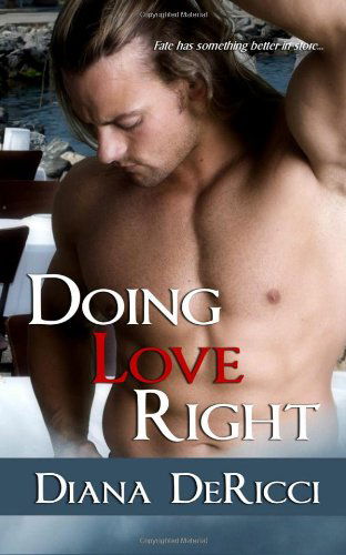 Cover for Diana Dericci · Doing Love Right (Pocketbok) (2013)