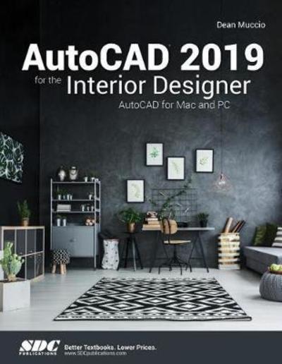 Cover for Dean Muccio · AutoCAD 2019 for the Interior Designer (Paperback Book) (2018)