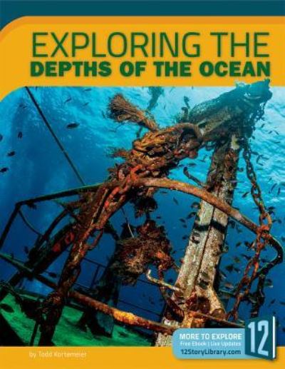 Cover for Todd Kortemeier · Exploring the Depths of the Ocean (Hardcover Book) (2017)