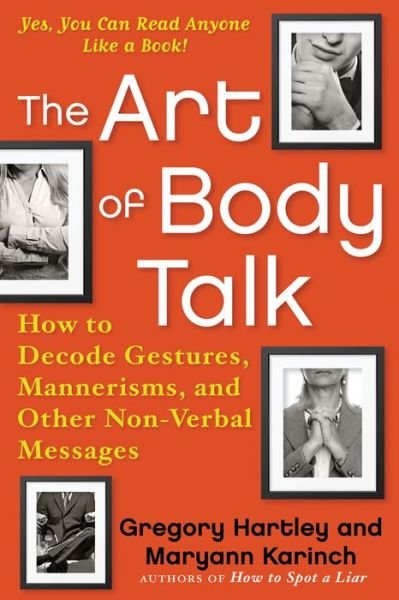 Cover for Gregory Hartley · The Art of Body Talk: How to Decode Gestures, Mannerisms, and Other Non-Verbal Messages (Paperback Book) (2017)
