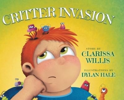 Cover for Clarissa Willis · Critter Invasion (Hardcover Book) (2021)