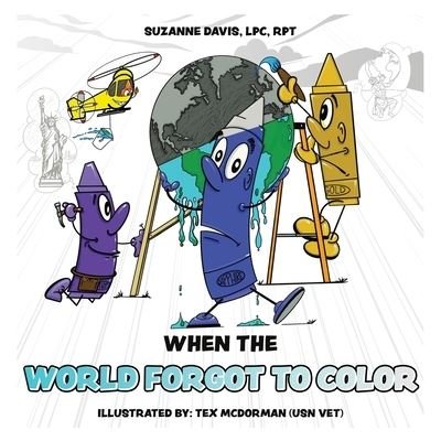 Cover for Lpc Rpt Davis · When the World Forgot to Color (Taschenbuch) (2022)