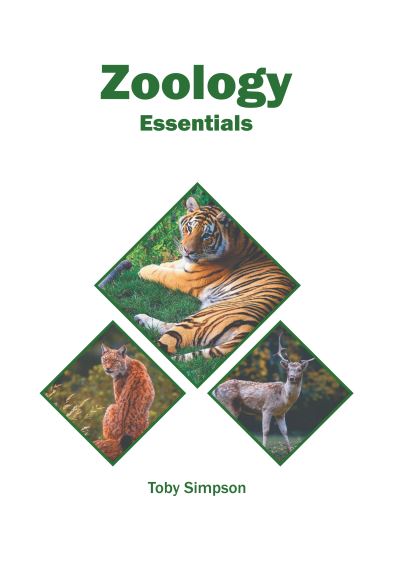 Zoology Essentials - Toby Simpson - Livros - Murphy & Moore Publishing - 9781639875771 - 20 de setembro de 2022