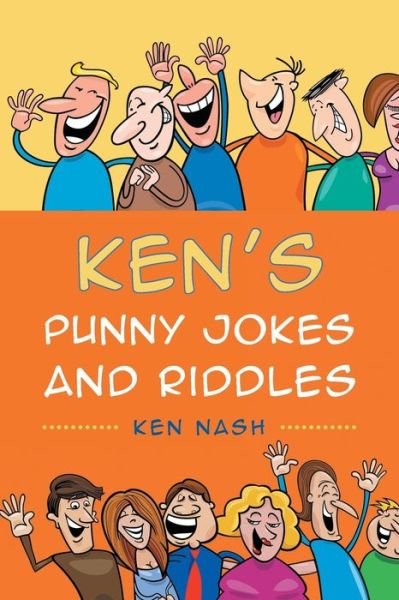 Cover for Ken Nash · Ken's Punny Jokes and Riddles (Paperback Book) (2017)
