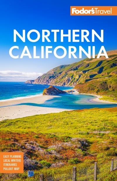Cover for Fodor's Travel Guides · Fodor's Northern California: With Napa &amp; Sonoma, Yosemite, San Francisco, Lake Tahoe &amp; The Best Road Trips (Paperback Book) (2024)