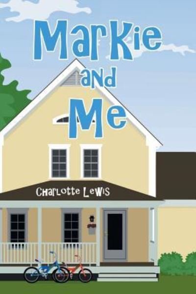 Cover for Charlotte Lewis · Markie and Me (Pocketbok) (2019)
