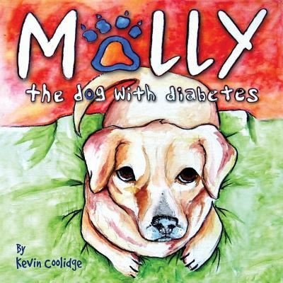 Cover for Kevin Coolidge · Molly, The Dog with Diabetes (Paperback Bog) (2018)