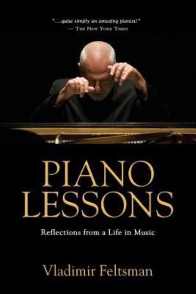 Cover for Vladimir Feltsman · Piano Lessons: Reflections from a Life in Music (Paperback Book) (2019)