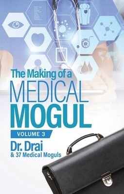 Cover for Burch · The Making of a Medical Mogul, Vol. 3 (Pocketbok) (2019)