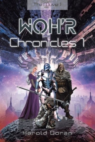Cover for Harold Doran · WOH'R Chronicles 1: The Movie 1 (Paperback Book) (2020)